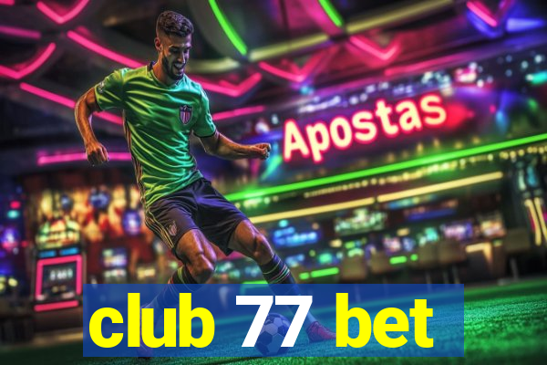 club 77 bet